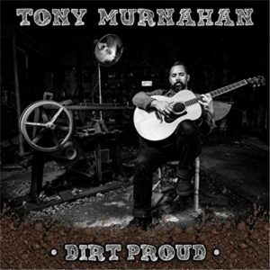 Tony Murnahan - Dirt Proud EP 