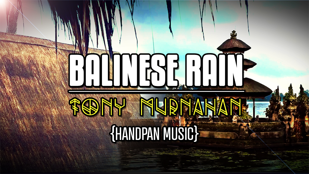 Balinese Rain - Handpan Music